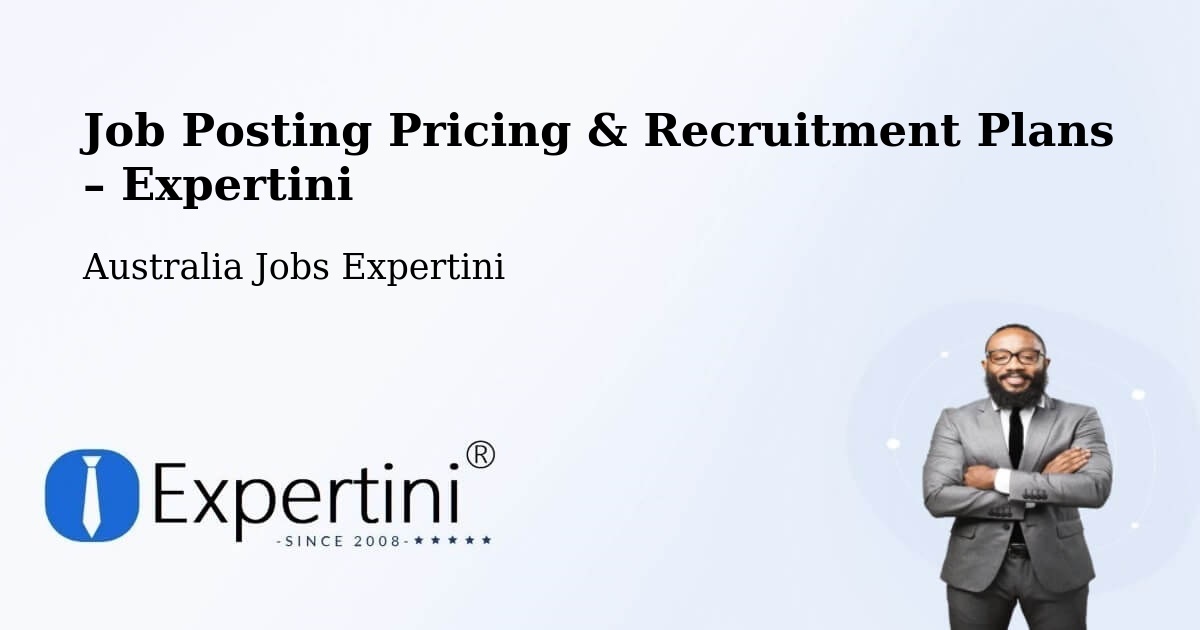 Job Posting Pricing & Recruitment Plans – Duncraig - Duncraig, Australia Jobs Expertini